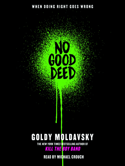 Title details for No Good Deed by Goldy Moldavsky - Available